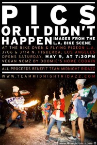 PICS OR IT DIDN'T HAPPEN is going to be a blast. Opening night is this Saturday, May 9, 2009.